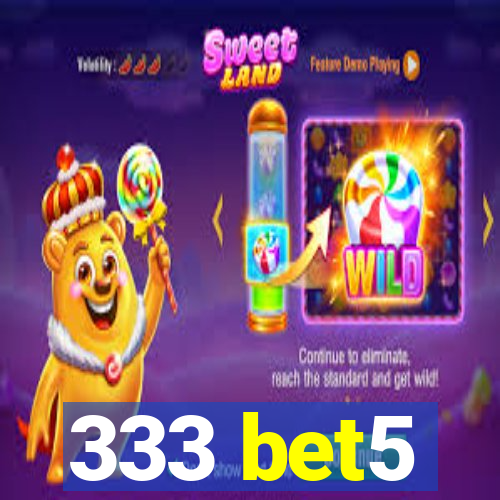 333 bet5